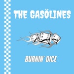 Burnin' Dice - song and lyrics by The Gasölines | Spotify Burnin' Dice