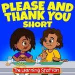 Please and Thank You Short - Single by The Learning Station | Spotify Please and Thank You Short