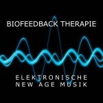 Biofeedback Therapie - Elektronische New Age Musik und Isochronic Tones Erfahrungen für tiefe Entspannung - Album by... 