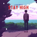 STAY HIGH - song and lyrics by Lucas mirage | Spotify STAY HIGH