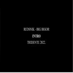 Tridente - El Intro - song and lyrics by BigBigor, Redsnik | Spotify Tridente - El Intro