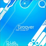 Get Close EP - EP by Groover | Spotify Get Close EP