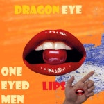 Lips - Single by One Eyed Men | Spotify Lips