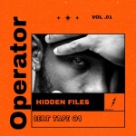 Operator: Hidden Files, Vol. 01 - Album by VALOXXX | Spotify Operator: Hidden Files, Vol. 01