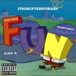 FUN Remix - Remix - song and lyrics by Itsonlytemporary, FrankTurnUp, Yung Kwab, King A | Spotify FUN Remix - Remix