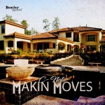 Makin Moves - Single by C-Note | Spotify Makin Moves