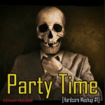 Party Time [Hardcore Mashup #1] - song and lyrics by Venom Hardtek | Spotify Party Time [Hardcore Mashup #1]