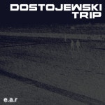 Dostojewski Trip - Album by EAR | Spotify Dostojewski Trip