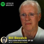 EP 20 : Bill Beswick | Mulligan Brothers Motivation with Jordan Mulligan - Mulligan Brothers Interviews | Podcast on Spotify EP...