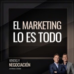 El marketing lo es TODO - Ventas y Negociación con Alfonso y Christian | Podcast on Spotify El marketing lo es TODO