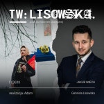 TW: Lisowska S0303 Jakub Wiech - TW: Lisowska | Podcast on Spotify TW: Lisowska S0303 Jakub Wiech
