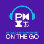Project Management On The Go | Podcast on Spotify Project Management On The Go