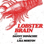 Lobster Brain | Podcast on Spotify Lobster Brain