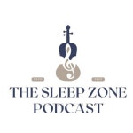 The Sleep Zone Podcast | Podcast on Spotify The Sleep Zone Podcast