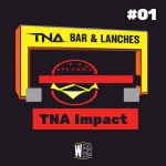 TNA Bar e Lanches #1 | TNA Impact 18/01/24 - WrestleBR | Podcast on Spotify TNA Bar e Lanches #1 | TNA Impact 18/01/24