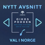 Val i Norge - Oikos-Podden | Podcast on Spotify Val i Norge 