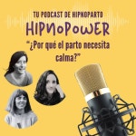 T2 Episodio 11 | ¿Por qué el parto necesita calma? - Hipnopower - tu podcast de hipnoparto | Podcast on Spotify T2 Episodio 11... 