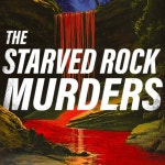 The Starved Rock Murders with Andy Hale | Podcast on Spotify The Starved Rock Murders with Andy Hale