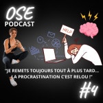 Je procrastine car jai peur de léchec. - OSE Podcast | Podcast on Spotify Je procrastine car jai peur de léchec.