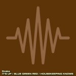 Drake - ITS UP / BLUE GREEN RED / HOUSEKEEPING KNOWS - In The Groove | Podcast on Spotify Drake - ITS UP / BLUE GREEN RED... 