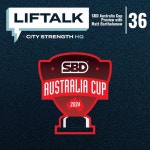 036 - SBD Australia Cup Preview with Matt Bartholomew - LIFTALK | Podcast on Spotify 036 - SBD Australia Cup Preview with Matt... 