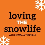 Loving the Snow Life | Podcast on Spotify Loving the Snow Life