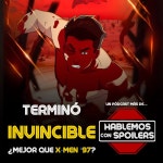 386 | INVINCIBLE 2 ¿MEJOR QUE X-MEN 97?, NOTICIAS DE MARVEL (PUNISHER REGRESA EN DAREDEVIL) y PRIMERAS IMPRESIONES DE LA PRIMERA... 