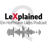 LeXplained: Ein Hoffmann Liebs Podcast | Podcast on Spotify LeXplained: Ein Hoffmann Liebs Podcast