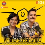VERÃO SUSSEGADO: Vem ficar sussegado com a gente nesse verão! | EP104 - Bendizê (Geraes Podcast) | Podcast on Spotify VERÃO... 