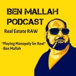 Real Estate Raw - Ben Mallah Podcast Pilot - Ben Mallah Podcast | Podcast on Spotify Real Estate Raw - Ben Mallah Podcast Pilot