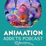 298 Inside Out 2 - Welcome Back, Anxiety! - Animation Addicts Podcast - Disney, Pixar, & Animated Movie Reviews & Interviews... 