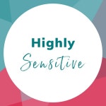 Episode 20: Highly Sensitive - The Aware Parenting Podcast | Podcast on Spotify Episode 20: Highly Sensitive