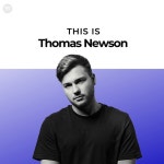 This Is Thomas Newson - playlist by Thomas Newson | Spotify This Is Thomas Newson
