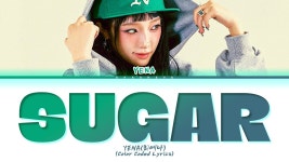 Sugar - YENA: Song Lyrics, Music Videos & Concerts