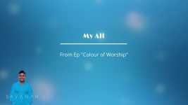 My All - Savanah | Shazam My All - Savanah