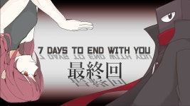 彼女ともう一度話を… #最終回【7 Days to End with You　Vtuber実況 】 - YouTube 彼女ともう一度話を… #最終回【7 Days to... 