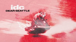 Idc - Dear Seattle: 노래 가사, 뮤직 비디오 및 콘서트