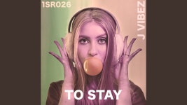 To Stay - J-Vibez: 노래 가사, 뮤직 비디오 및 콘서트