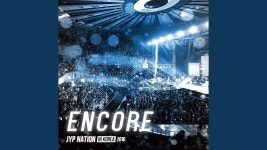 Encore - JYP Nation: 노래 가사, 뮤직 비디오 및 콘서트