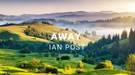 Away - Ian Post | Shazam Away - Ian Post