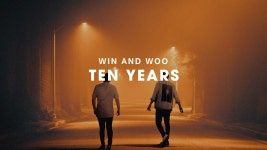 Ten Years - Win and Woo: 노래 가사, 뮤직 비디오 및 콘서트