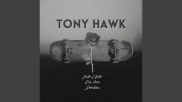 Tony Hawk - Jake Luke, Eon Zero & Denham: 노래 가사, 뮤직 비디오 및 콘서트