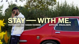 Stay With Me - tricksingh, Hasan Raheem & Eyepatch: Song Lyrics, Music Videos & Concerts