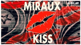 Kiss - Miraux: 노래 가사, 뮤직 비디오 및 콘서트