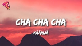 Cha Cha Cha - Käärijä: 노래 가사, 뮤직 비디오 및 콘서트