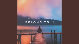Belong to U - Fancy Cars & Yashua: 노래 가사, 뮤직 비디오 및 콘서트