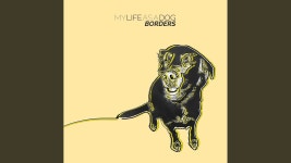 Borders - My Life as a Dog | Shazam Borders - My Life as a Dog