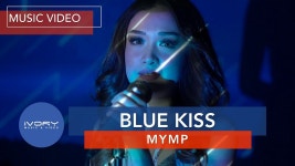 MYMP - Blue Kiss (Official Music Video) - YouTube MYMP - Blue Kiss (Official Music Video)