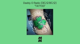 Daddy O Radio(데디오레디오) - TATTOO - 인디음악 마이너 갤러리