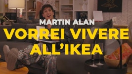 Vorrei vivere allIkea - Martin Alan: Song Lyrics, Music Videos & Concerts
